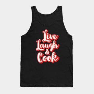 Live laugh and Cook Tank Top